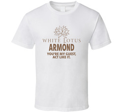 Armond You're My Guest Act Like It The White Lotus Group Hallowee