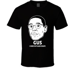 Gus I Hide In Plain Sight Breaking Bad Group Halloween Costume T Shirt