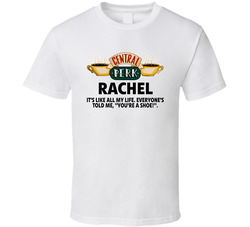Rachel All My Life Everyone's Told Me You're A Shoe Friends 