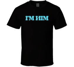 I'm Him Cool Viral Gen Alpha Saying T Shirt