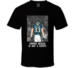 Cooper Dejean Is Not A Safety T Shirt