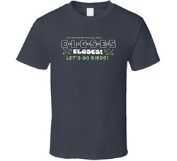 Let Me Hear You All Say Elgses Let's Go Birds T Shirt