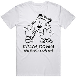 Calvin And Hobbs Funny Parody Calm Down And Have A Cupcake Merch Classic Cotton T Shirt