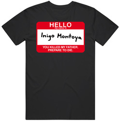 Princess Bride Inigo Montoya Prepare To Die Merch Classic Cotton T Shirt