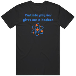 Particle Physics Hadron Hard On Funny Merch Classic Cotton T Shirt