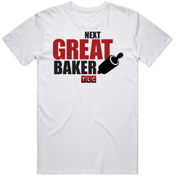The Next Great Baker Cake Boss Tv Show Merch Classic Cotton T Shirt