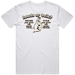 Heads Or Tails I Win Merch Classic Cotton T Shirt