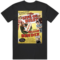 The Life Of Riley Nostalgic 50s Tv Show Fan Gift Idea Merch Classic Cotton T Shirt
