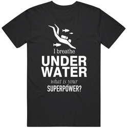 I Breathe Underwater What's Your Superpower? Merch Classic Cotton T Shirt