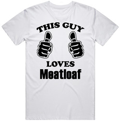 This Guy Loves Meatloaf Funny Food Retro Unisex Classic Tee T Shirt