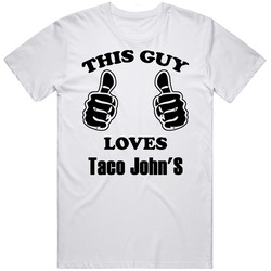 This Guy Loves Taco Johns Funny Food Retro Unisex Classic Tee T Shirt