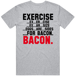 Exercise Funny Eggs Are Side For Bacon Joke Retro Unisex Classic Tee T Shirt