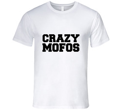 Crazy Mofos Retro Unisex Classic Tee T Shirt