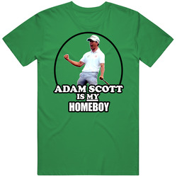 Adam Scott Is My Homeboy Aussie Australian Golf Masters Vintage Unisex Classic T Shirt