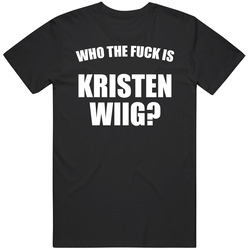 Who The Fuck Is Kristen Wiig Vintage Unisex Classic T Shirt