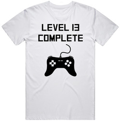 Level 13 Complete Funny Video Games 13th Birthday Unisex Classic T Shirt