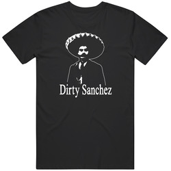 Dirty Sanchez Unisex Classic T Shirt