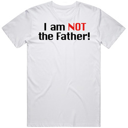 I Am Not The Father Unisex Classic T Shirt