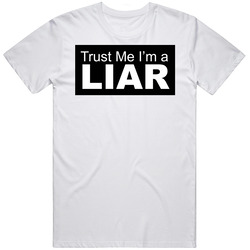 Trust Me I'm a LIAR funny JOE Merch Classic Cotton T Shirt