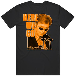 Csi Miami Horatio Caine Here We Go Merch Classic Cotton T Shirt
