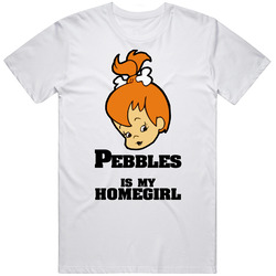 Pebbles Is My Homegirl Flintstones Cartoon Youth Merch Classic Cotton T Shirt