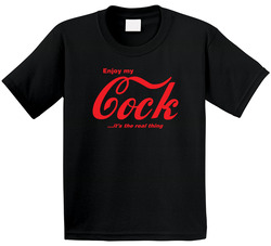 Enjoy My Cock It's The Real Thing Toddler Youth Kids T Shirt