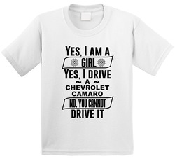 Chevrolet Camaro Yes Im A Girl No You Cant Drive My Car Funny Car Lovers Toddler Youth Kids T Shirt