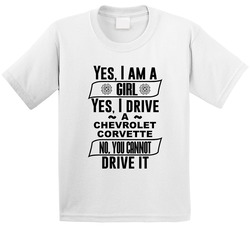 Chevrolet Corvette Yes Im A Girl No You Cant Drive My Car Funny Car Lovers Toddler Youth Kids T Shirt