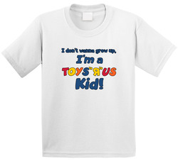 I Don't Wanna Grow Up Toys R Us Kid Most Memorable Ad Slogan Toddler Youth Kids T Shirt
