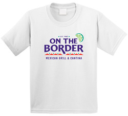 On The Border Mexican Grill Cantina Food Restaurant Logo Toddler Youth Kids T Shirt