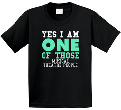 Yes I Am One Of Those Musical Theatre People Sports Toddler Youth Kids T Shirt
