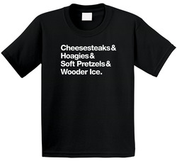 Cheesesteaks Hoagies Soft Pretzels Wooder Ice Toddler Youth Kids T Shirt