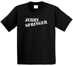 Jerry Springer 90s Tv Show Talk Show Cool Toddler Youth Kids T Shirt