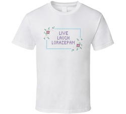 Live Laugh Lorazepam Piper Parker Posey The White Lotus T Shirt