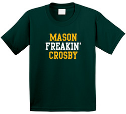 Mason Freakin' Crosby Green Bay Football Player Cool Fan Toddler Youth Kids T Shirt