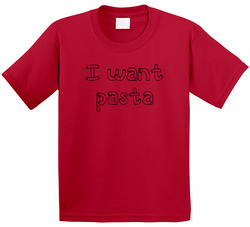I Want Pasta Master Of None Netflix Original Fan Toddler Youth Kids T Shirt