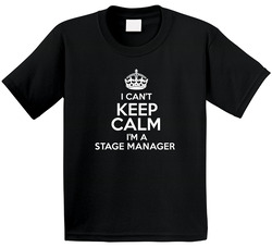 I Cant Keep Calm Im A Stage Manager Occupations Toddler Youth Kids T Shirt