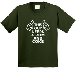 This Guy Needs A Rum And Coke Fun Alcohol Toddler Youth Kids T Shirt