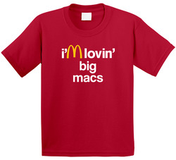 I'm Lovin' Big Macs Mcdonald's Fast Food Restaurant Toddler Youth Kids T Shirt