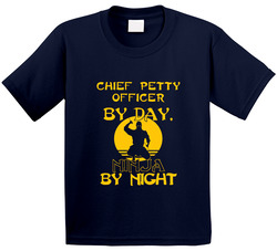 Chief Petty Officer By Day Ninja By Night Funny Toddler Youth Kids T Shirt