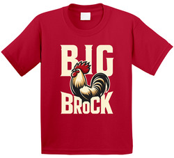 Big Cock Brock Rooster Brock Purdy Fan Toddler Youth Kids T Shirt