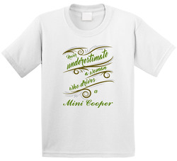 Never Underestimate Woman Who Drives Mini Cooper Car Toddler Youth Kids T Shirt