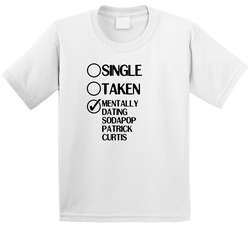 Single Taken Dating Sodapop Patrick Curtis The Outsiders Toddler Youth Kids T Shirt