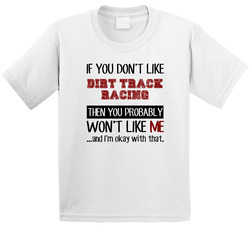 If You Dont Like Dirt Track Racing Cool Active Toddler Youth Kids T Shirt