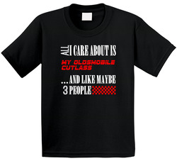 All I Care About Is Oldsmobile Cutlass Car Lover Cool Funny Toddler Youth Kids T Shirt