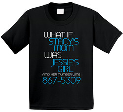 Funny What If Stacys Mom Was Jessies Girl Number Toddler Youth Kids T Shirt