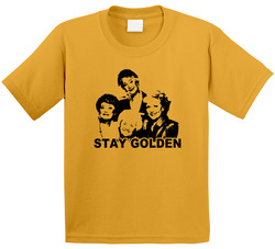 Stay Golden Girls Tv Betty White Bea Arthur Toddler Youth Kids T Shirt