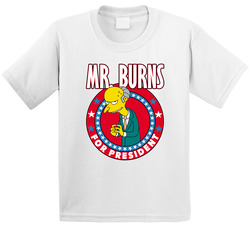 Mr. Burns The Simpsons For President Tv Show Villain Fan Toddler Youth Kids T Shirt