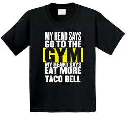 My Heart Says Eat More Taco Bell Funny Food Gym Toddler Youth Kids T Shirt