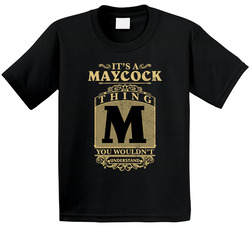 Maycock Thing You Wouldn't Understand Family Name Pride Toddler Youth Kids T Shirt